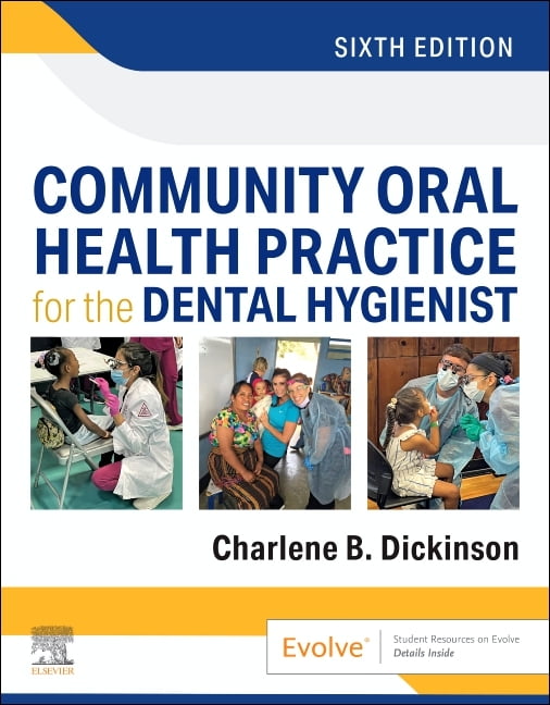 Community Oral Health Practice for the Dental Hygienist, (Paperback)