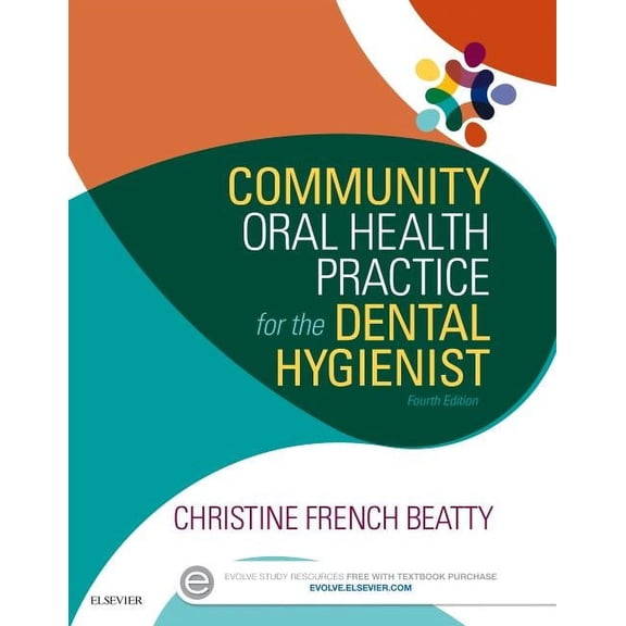 Community Oral Health Practice for the Dental Hygienist (Paperback) by Christine French Beatty