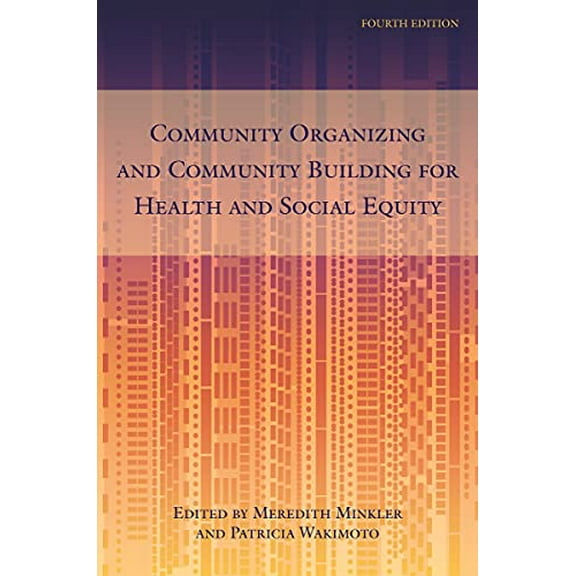 Pre-Owned Community Organizing and Community Building for Health and Social Equity, 4th edition (Edition 4) (Paperback)