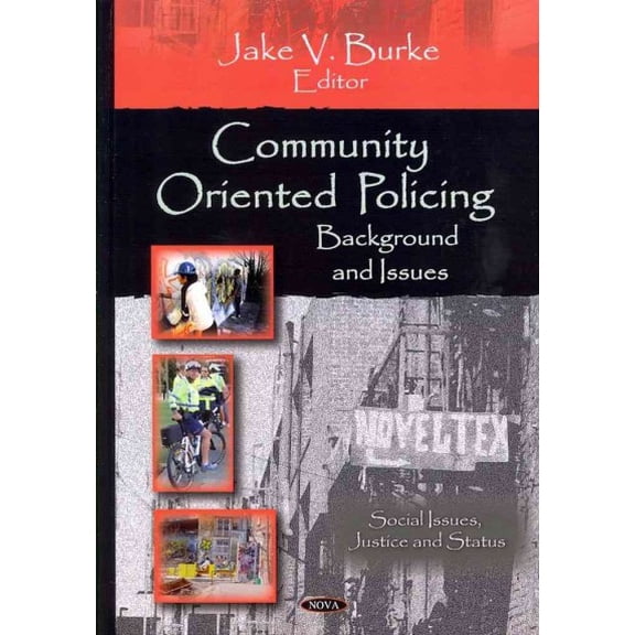 Community Oriented Policing : Background and Issues