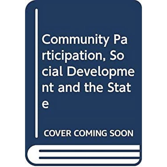 Pre-Owned Community Participation, Social Development and the State (Hardcover) 0416398308 9780416398304