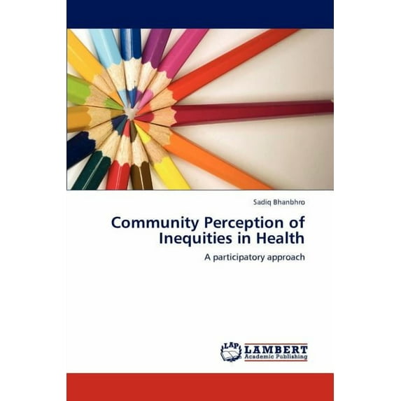 Community Perception of Inequities in Health (Paperback)