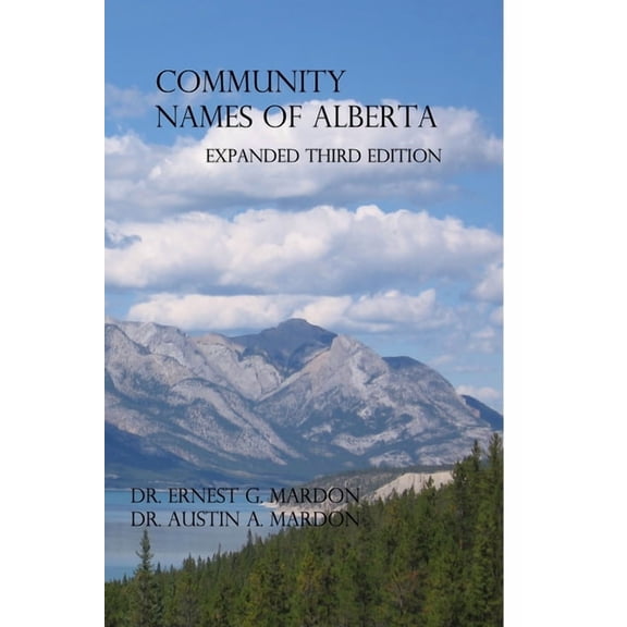Community Place Names Of Alberta (Paperback)