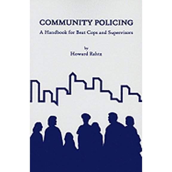 Pre-Owned Community Policing: A Handbook for Beat Cops and Supervisors (Paperback) 1881798291 9781881798293