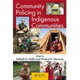 thumbnail image 1 of Community Policing in Indigenous Communities, (Hardcover), 1 of 1