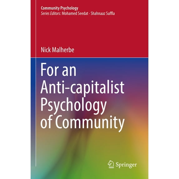 Community Psychology For an Anti-Capitalist Psychology of Community, (Paperback)