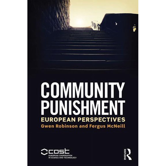 Community Punishment: European Perspectives, (Paperback)
