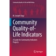 thumbnail image 1 of Community Quality-Of-Life and Well-Being Community Quality-Of-Life Indicators: A Guide for Community Indicators Projects, (Paperback), 1 of 1