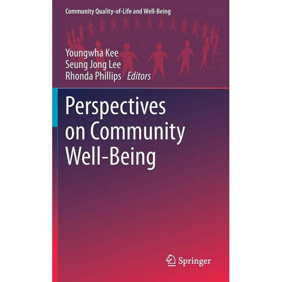 Community Quality-Of-Life and Well-Being Perspectives on Community Well-Being, (Hardcover)