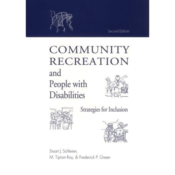 Pre-Owned Community Recreation for People With Disabilities: Strategies for Inclusion (Paperback) 1557662592 9781557662590