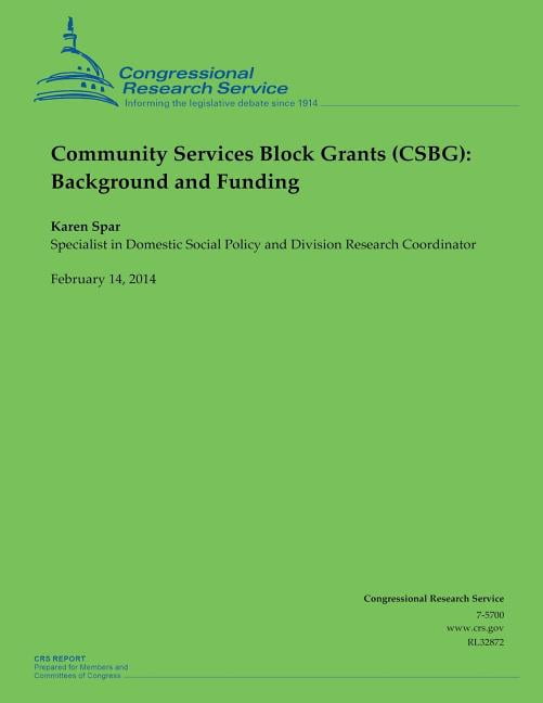 Community Services Block Grants (CSBG): Background and Funding (Paperback)