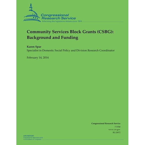 Community Services Block Grants (CSBG): Background and Funding (Paperback)