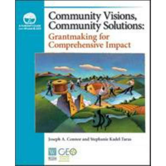 Pre-Owned Community Visions, Community Solutions: Grantmaking for Comprehensive Impact (Paperback) 094006930X 9780940069305