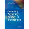 thumbnail image 1 of Community Wayfinding: Pathways to Understanding, (Paperback), 1 of 1