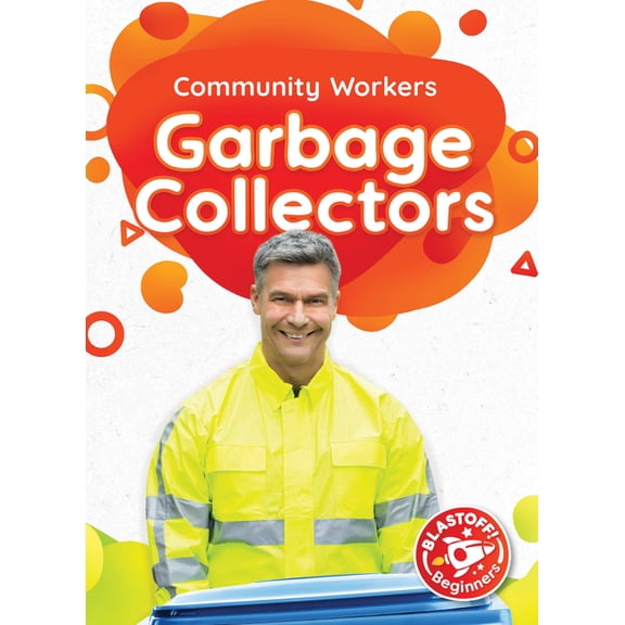 Community Workers Garbage Collectors, (Hardcover)