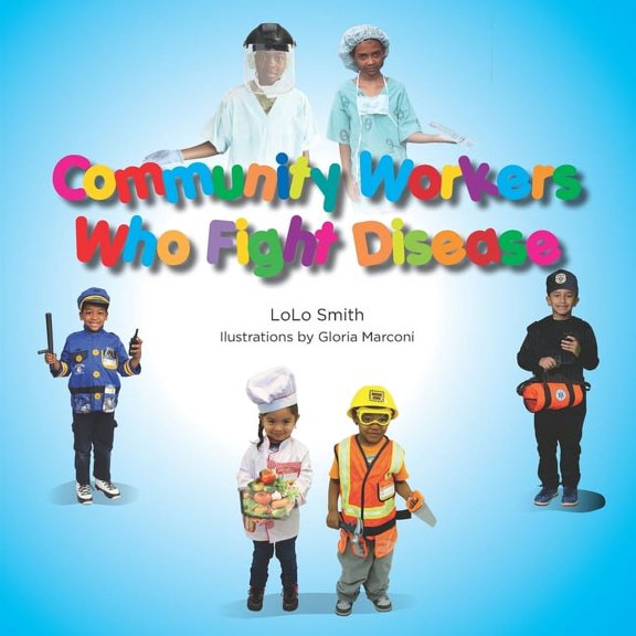 Community Workers Who Fight Disease, (Paperback)