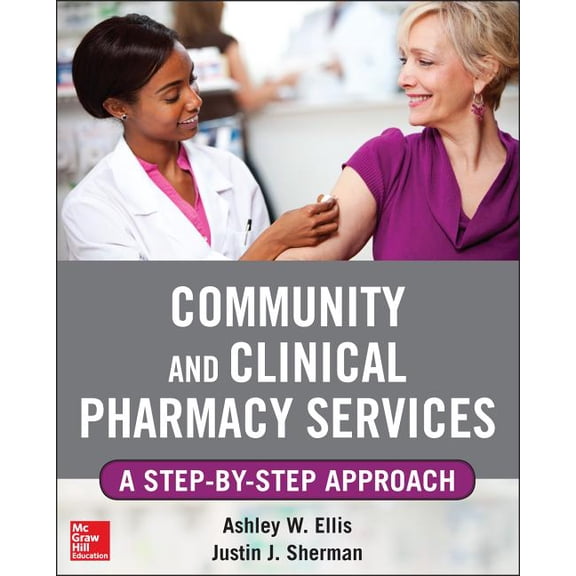 Community and Clinical Pharmacy Services: A Step by Step Approach. (Paperback)