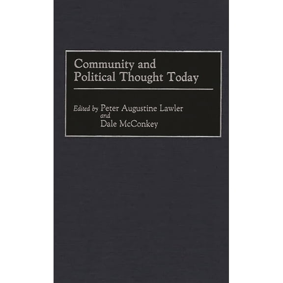 Community and Political Thought Today, (Hardcover)