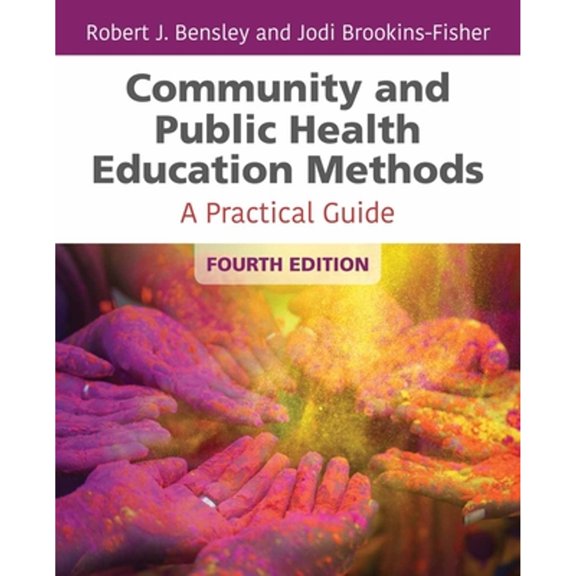 Pre-Owned Community and Public Health Education Methods: A Practical Guide (Paperback)