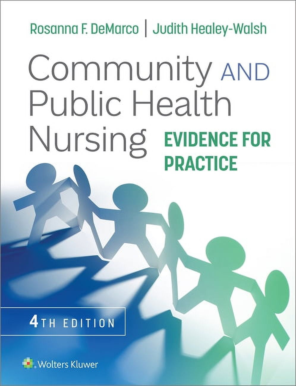 Community and Public Health Nursing: Evidence for Practice, (Paperback)