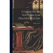 Communium Naturalium Fratris Rogeri Hardcover