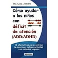 thumbnail image 1 of Pre-Owned Como Ayudar a Los Ninos Con Deficit De Atencion Add/adhd/effective Ways to Help Your Add/adhd Child: 12 Alternativas Para Controlar LA Atencion Y LA ... (Paperback) 9681908848 9789681908843, 1 of 1
