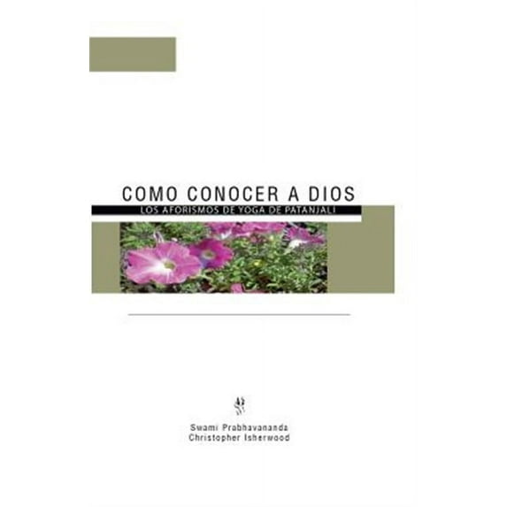 Como Conocer a Dios: Los Aforismos de Yoga de Patanjali