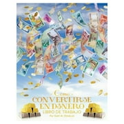 GARY M DOUGLAS Como Convertirse en Dinero Libro de Trabajo - How To Become Money Workbook Spanish (Paperback)
