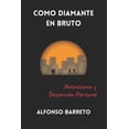 thumbnail image 1 of Como Diamante En Bruto: Autoestima y Desarrollo Personal, (Paperback), 1 of 1