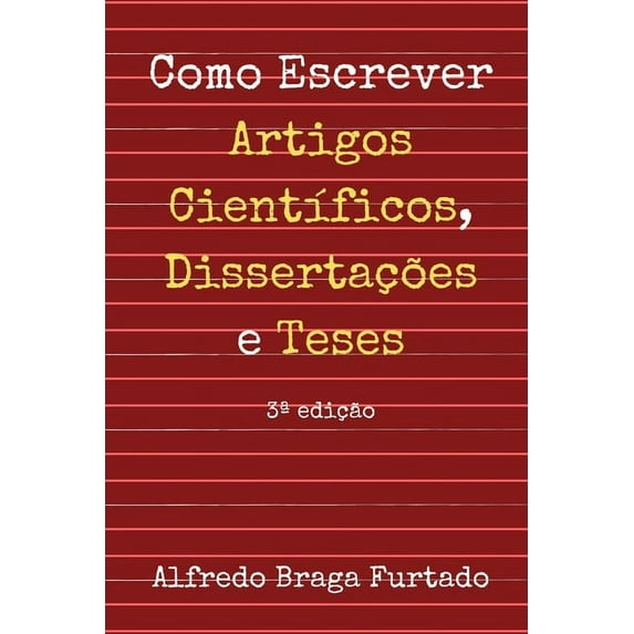 Como Escrever Artigos Cientficos, Dissertaes e Teses (Paperback)