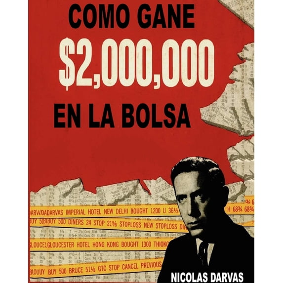 Como Gane $2,000,000 En La Bolsa, (Paperback)