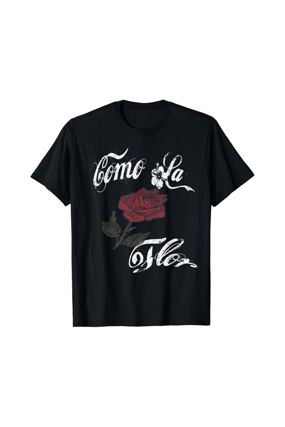 Como La Flor T-Shirt | Gift, Vintage Birthday Gift