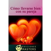 Como Llevarse Bien Con Su Pareja