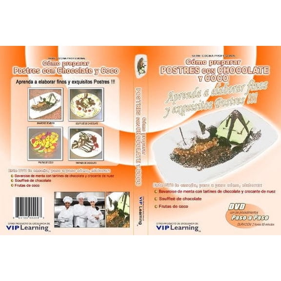 Como Preparar Postres Con Chocolate Y Coco: Aprenda A Elaborar Finos Postres Con Chocolate Y Coco
