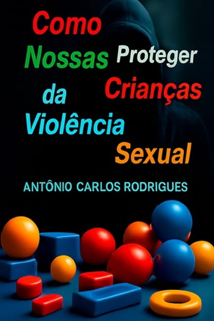 Como Proteger Nossas CrianÃ§as da ViolÃªncia Sexual, (Paperback)
