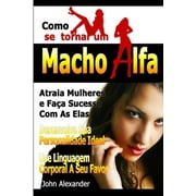 Como Se Tornar Um Macho Alfa Paperback