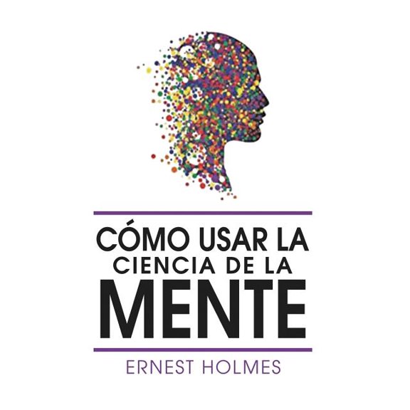 Como Usar La Ciencia de la Mente (Paperback)