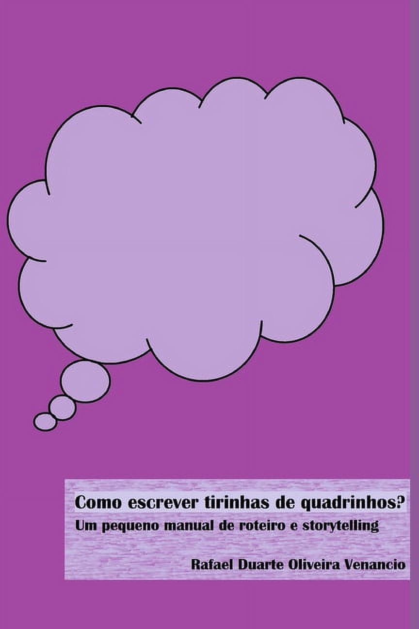 Como escrever tirinhas de quadrinhos?: Um pequeno manual de roteiro e storytelling (Paperback)