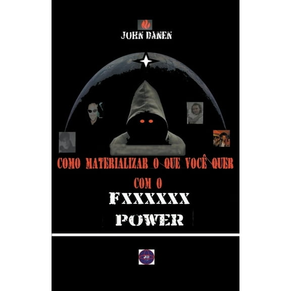Como materializar o que voc quer com o Fxxxxxx Power, (Paperback)
