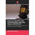 thumbnail image 1 of Como os direitos são reivindicados sob uma regra autoritária? (Paperback), 1 of 1