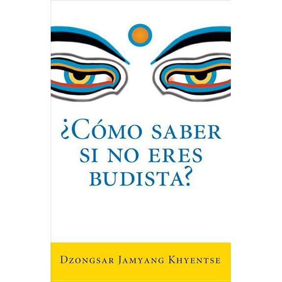 ¿Como saber si no eres budista? (What Makes You Not a Buddhist) (Paperback)