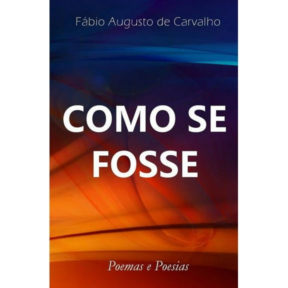 Como se Fosse, (Paperback)