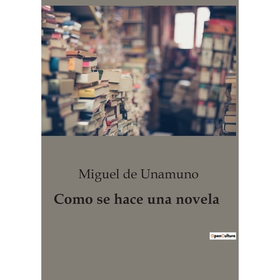 Como se hace una novela (Paperback)