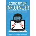 thumbnail image 1 of Como ser un Influencer: Secretos Para Crear tu Marca de Redes Sociales RÃ¡pidamente., (Paperback), 1 of 1