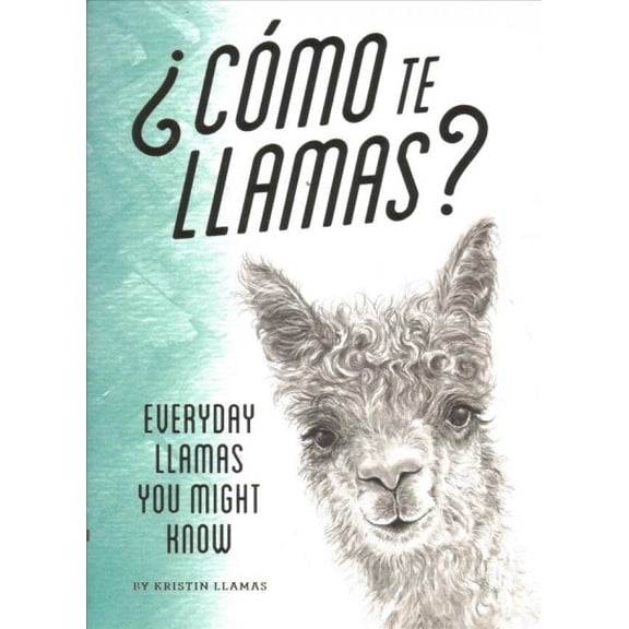 Pre-Owned Como te Llamas?: Everyday Llamas You Might Know Paperback