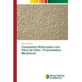thumbnail image 1 of Compósitos Reforçados com Fibra de Vidro - Propriedades Mecânicas (Paperback), 1 of 1