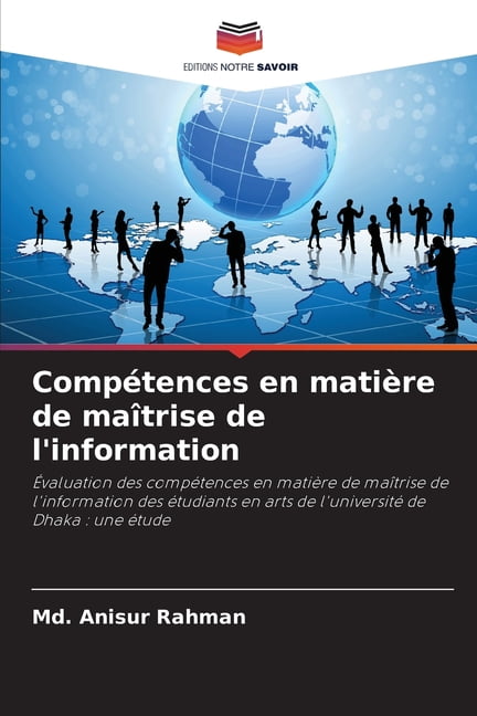 CompÃ©tences en matiÃ¨re de maÃ®trise de l'information, (Paperback)