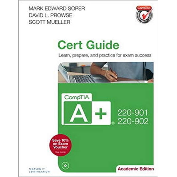 Pre-Owned CompTIA A+ 220-901 and 220-902 Cert Guide, Academic Edition (Pearson It Cybersecurity Curriculum (Itcc))