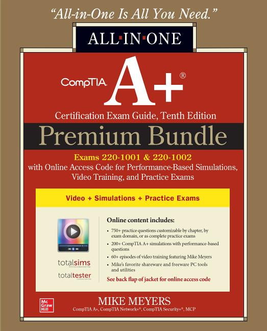 CompTIA A+ Certification Premium Bundle: All-in-One Exam Guide, Tenth ...