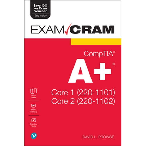 Pre-Owned Comptia A+ Core 1 (220-1101) and Core 2 (220-1102) Exam Cram (Paperback) 0137637543 9780137637546